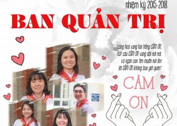 Lời cám ơn đặc biệt: Ban Quản Trị khoá XVII nhiệm kỳ 2015-2018