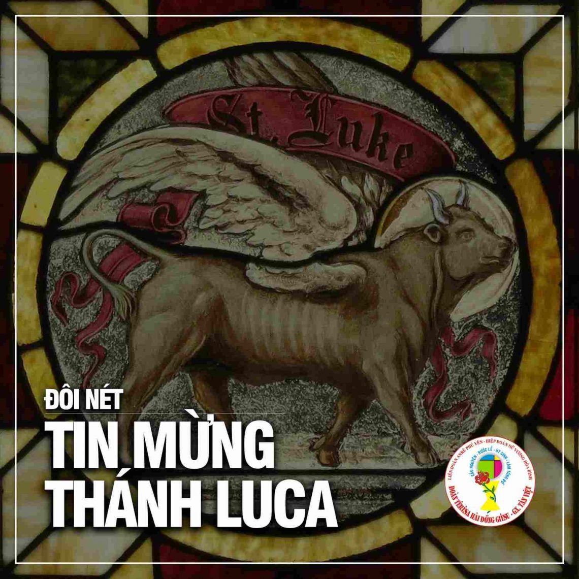 Đôi nét về Tin Mừng Thánh Luca