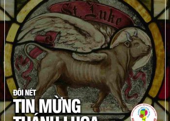 Đôi nét về Tin Mừng Thánh Luca