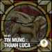 Đôi nét về Tin Mừng Thánh Luca