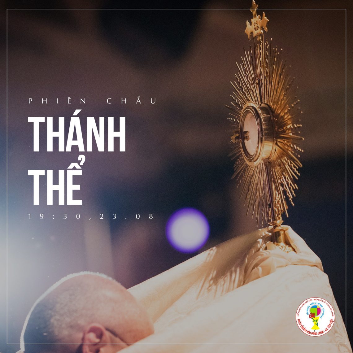 Phiên chầu Thánh Thể 23/08/2019