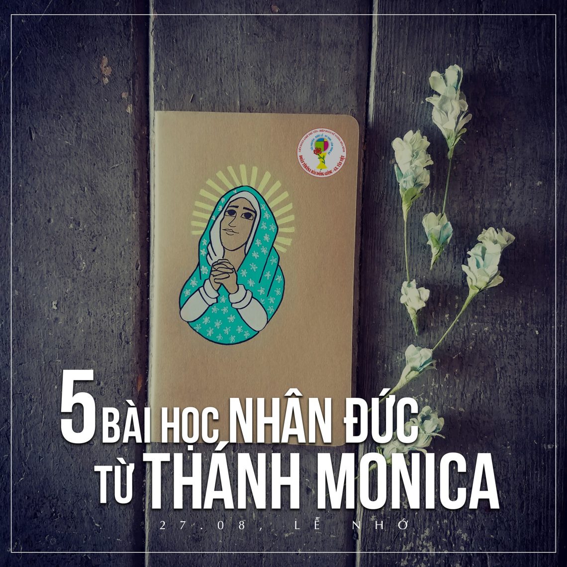 5 bài học nhân đức từ Thánh Mônica