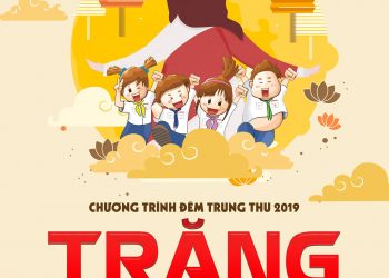 Chương trình đêm Trung thu 2019 – Trăng Hồng Ân