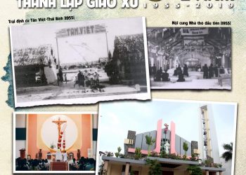 Mừng kỷ niệm 64 năm thành lập giáo xứ 1955 -2019