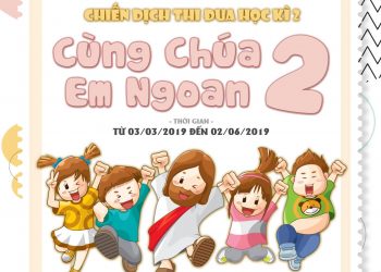 Chiến dịch thi đua học kỳ 2 – Cùng Chúa Em Ngoan 2