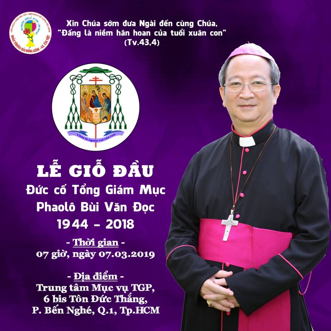 Lễ giỗ đầu – Đức cố Tổng Giám Mục Phaolo Bùi Văn Đọc 1944 – 2018