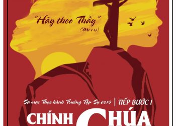 Sa mạc Tiếp Bước 1 năm 2019 – “Chính Chúa Chọn Con”