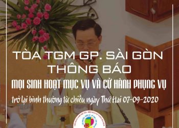 Toà TGM Sài Gòn thông báo sinh hoạt trở lại bình thường từ Thứ Hai 07.09.2020