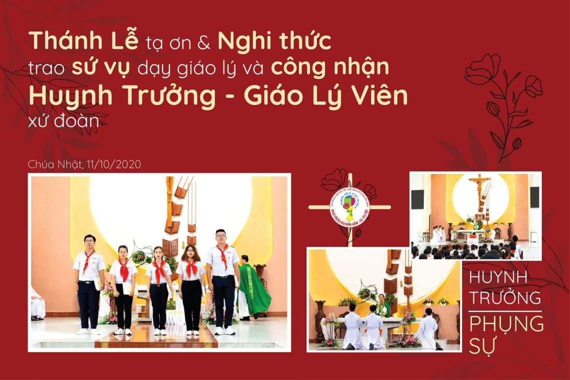 Thánh Lễ tạ ơn & Nghi thức trao sứ vụ dạy giáo lý và công nhận HT-GLV xứ đoàn năm 2020