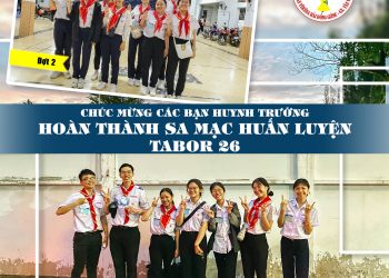 Chúc mừng các HT – GLV  hoàn thành Sa mạc huấn luyện Huynh Trưởng cấp II – TABOR 26