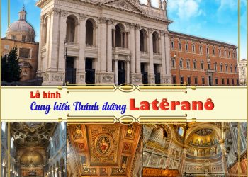 Bạn biết gì về Thánh Đường Latêranô?
