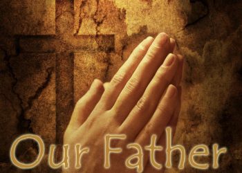 Kinh Lạy Cha & Ý nghĩa