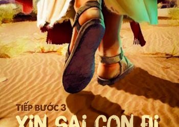 Sa mạc Tiếp Bước 3 năm 2021 – “Xin Sai Con Đi”