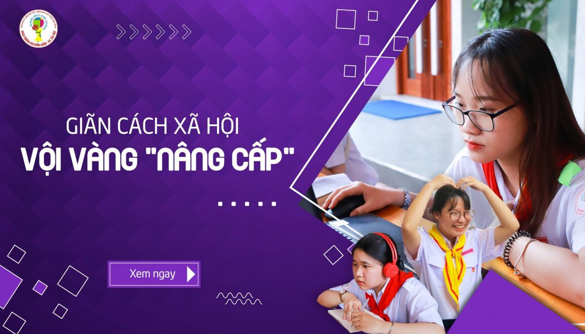 Giãn cách xã hội, vội vàng nâng cấp