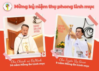 Mừng ngày Thụ phong Linh mục Cha Chánh xứ Đaminh & Cha Tuyên uý Giuse