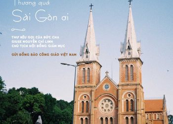 “Thương quá Sài Gòn ơi!” – Thư kêu gọi của Chủ tịch HĐGMVN