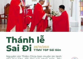 Thánh Lễ Sai Đi – Thuyên chuyển và bổ nhiệm linh mục TGP Sài Gòn 28.10.2021
