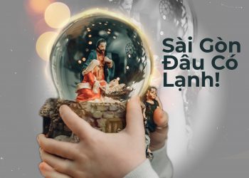 “Sài Gòn Đâu Có Lạnh Đâu…!!!”