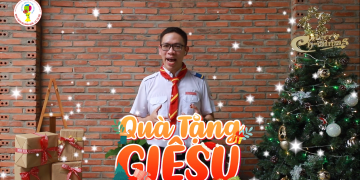 Quà Tặng Giêsu – Tập Đặc Biệt Chương Trình “Về Bêlem”